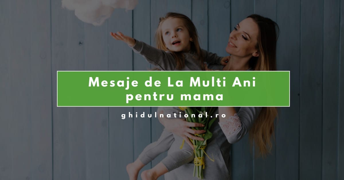 Mesaje de La Mulți Ani pentru mama